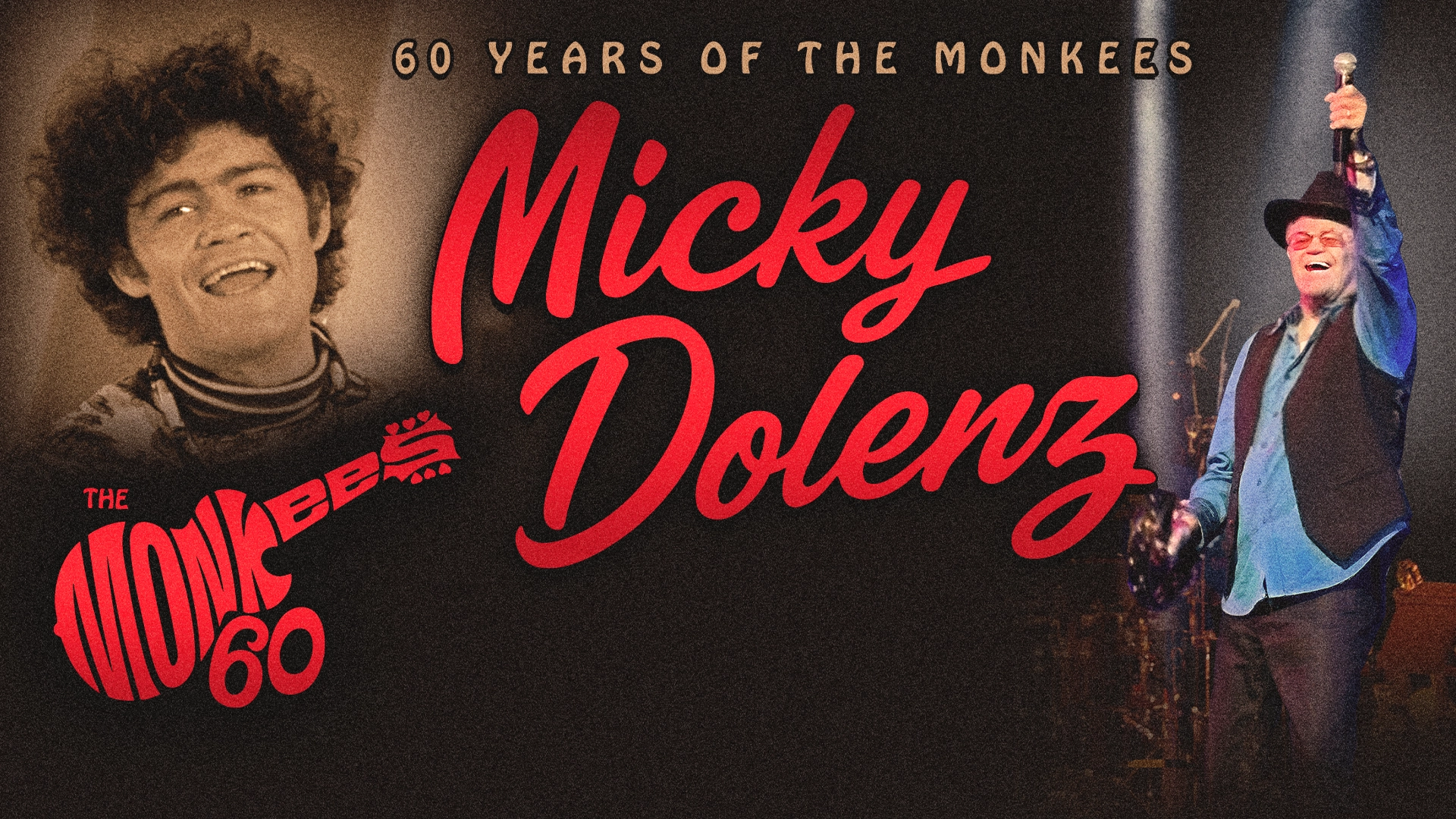 Micky Dolenz - 60 YEARS OF THE MONKEES