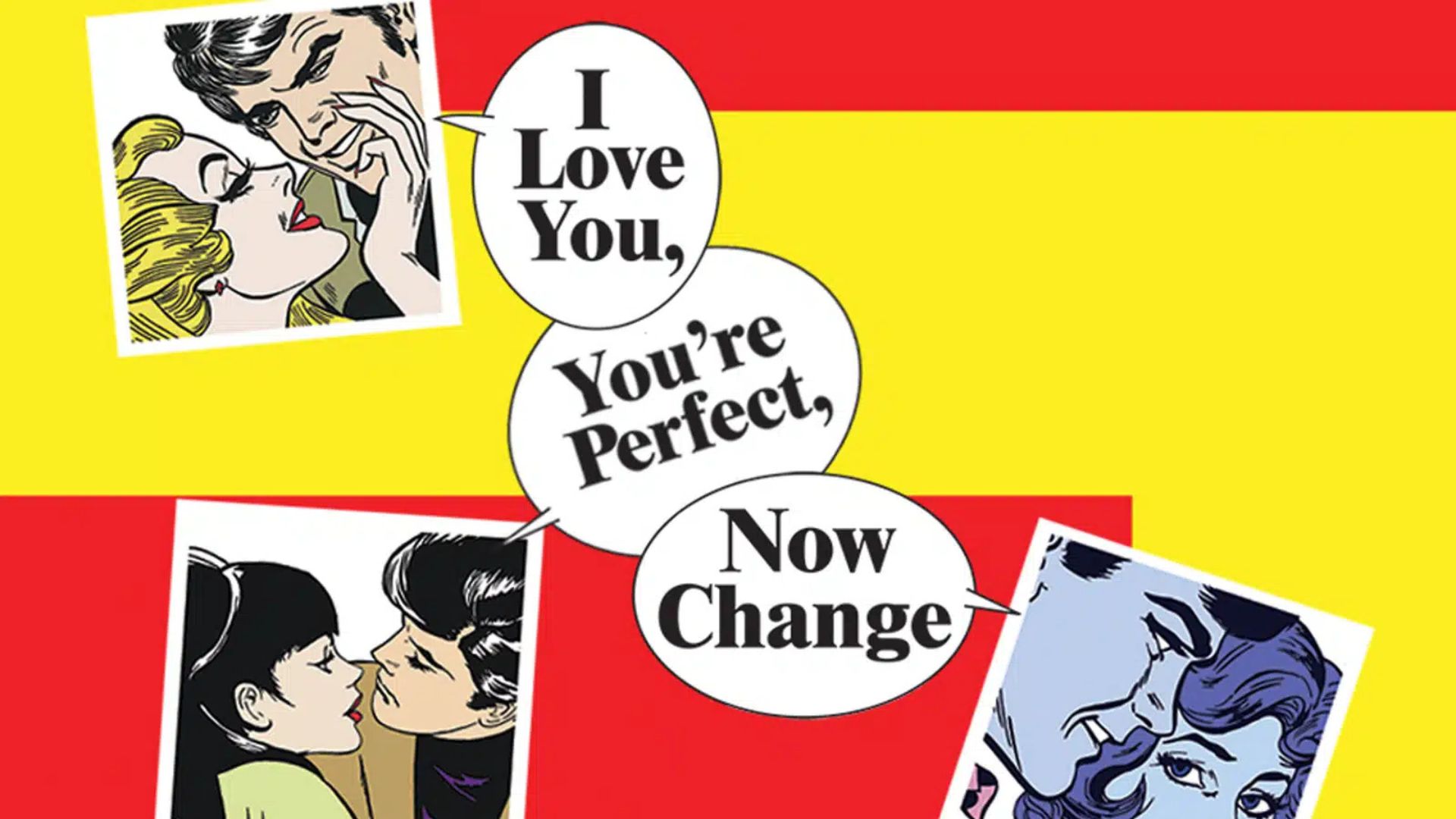 I Love You, You're Perfect, Now Change