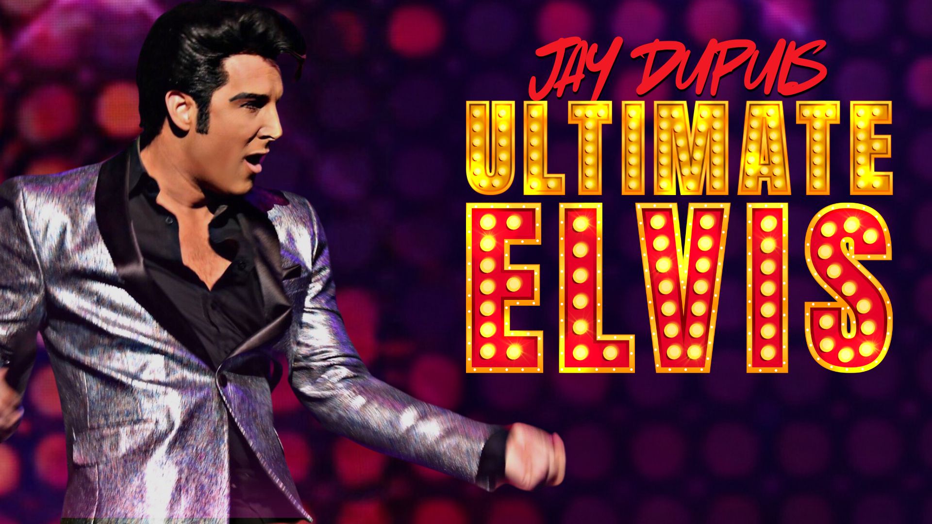 Jay Dupuis: Ultimate Elvis